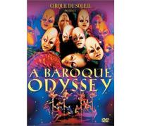 Cirque Du Soleil Presents Baroque Odyssey