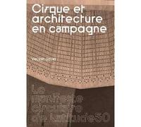 Cirque et architecture en campagne - Vincent Geens - Du Caid Eds - broché - Monographie