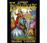 Cirque Fantastique: A Coloring Book