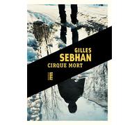 Cirque mort - Gilles Sebhan - Rouergue - broché - Roman