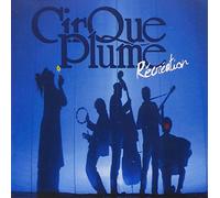 Cirque Plume - Récreation ... et autres nouvelles