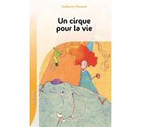 Cirque pour la vie - roman - MARSAULT GUILL. - Sedrap Eds - broché - Scolaire / Universitaire