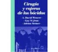 Cirugía Y Cojeras De Los Bóvidos - Weaver, A. D., BSc, Dr med vet, PhD, FRCVS, Dr hc (Warsaw) Weaver, A D , Bsc, Dr Med Vet, Phd, Frcvs, Dr Hc Warsaw (Auteur)