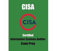 CISA Exam Preparation Package 2026: CISA Exam Prep 2026: Pass on Your First Attempt! 560+ high-quality, scenario-based practice questions and detailed, step-by-step explanations