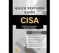 CISA - Quick Revision Guide with Practice Questions