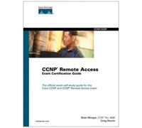Cisco Ccnp Remote Access Exam Certification Guide (Cisco Career Certifications)