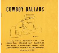 Cisco Houston - Cowboy Ballads [Cd]