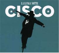 Cisco - La Lunga Notte [Import]