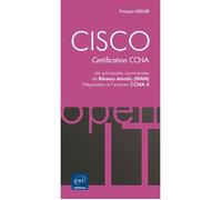 Cisco : les principales commandes Wan Préparation aux examens CCNA 1 et 2 - François Grelier - Eni Editions - broché - Manuel