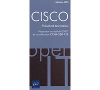 CISCO - Préparation au module ICND2 de la certification CCNA 200-125 - Evolutivité des réseaux