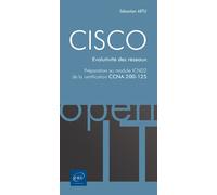 Cisco Préparation au module ICND2 de la certification CCNA 200-125, Evolutivité des réseaux - Sébastien Artu - Eni Editions - broché - Guide