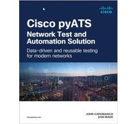 Cisco pyATS - Network Test and Automation Solution: Data-driven and reusable testing for modern networks