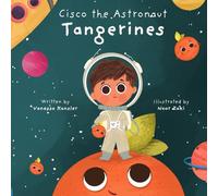 Cisco the Astronaut: Tangerines