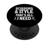 Ciseaux et Style, That's I Need Funny Hairstylist PopSockets PopGrip Adhésif