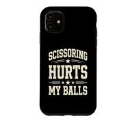 Ciseaux Fait Mal à Mes balles en Disant des Hommes inappropriés Coque pour iPhone 11