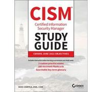 CISM Certified Information Security Manager Study Guide by Mike University of Notre Dame Chapple Mike University of Notre Dame Chapple (Auteur)