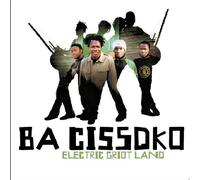 Cissoko, Ba - Electric Griot Land
