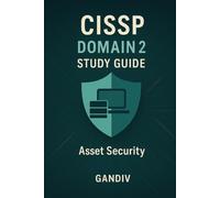 CISSP Domain 2: Asset Security Study Guide