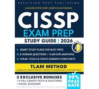 CISSP Exam Prep Study Guide: Get Certified in Less Than 30-Minutes/Day with Smart Method Plans ®| Visual Tools, ISC2-Aligned Questions, TLAM per Domain - Edition for Busy IT Pros