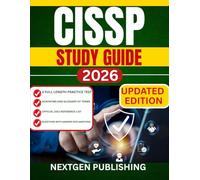 CISSP STUDY GUIDE 2026: A Complete Preparation Manual for the Certified Information Systems Security Professional Exam