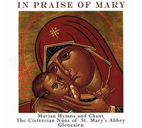 Cistercian Nuns Of St. Mary's Abbey - Various: in Praise of Mary [Import]