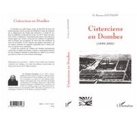 Cisterciens en Dombes (1859-2001) - Etienne Goutagny - L'harmattan - broché - Essai