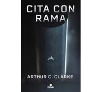 Cita Con Rama (Edición Ilustrada) / Rendezvous With Rama. Illustrated Edition