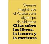 Cita Sobre Los Libros, La Lectura Y La Escritura [Livre en VO] Aa Vv (Auteur)