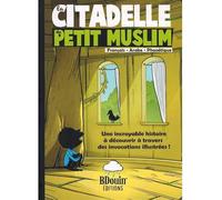 Citadelle du petit musulman (la)