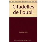 Citadelles de l'oubli