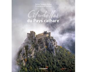 Citadelles du Pays cathare - Patrice Teisseire-Dufour - Sud-Ouest - relié - Beau livre