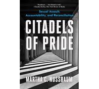 Citadels of Pride: Sexual Assault, Accountability, and Reconciliation