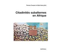 Citadinités subalternes en Afrique - Thomas Fouquet - Karthala - broché - Essai
