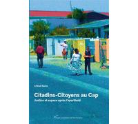 Citadins-Citoyens au Cap Justice et espace après l'apartheid - Chloe Buire - Pu.paris Nanterre - broché - Essai