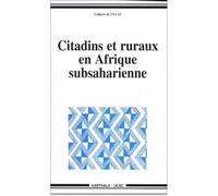 Citadins et ruraux en Afrique subsaharienne - Ucac - Karthala - broché - Livre