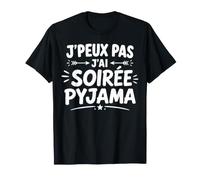 Citation ado Fille Truc Humour J'peux Pas J'Ai Soirée Pyjama T-Shirt
