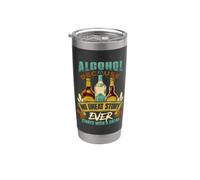 Citation Alcohol, Because No Great Story Ever Starts with Salad Gobelet isotherme en acier inoxydable double paroi