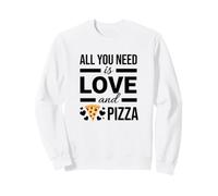 Citation Alimentaire All You Need is Love and Pizza Sweatshirt