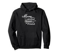 Citation Always My Mother Forever My Friend Mom Sweat à Capuche