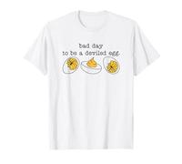 Citation Amusante « Bad Day to Be a Deviled Egg » T-Shirt