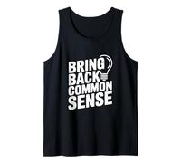 Citation Amusante « Bring Back Common Sense » pour Tout Le Monde Débardeur
