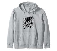 Citation Amusante « Bring Back Common Sense » pour Tout Le Monde Sweat à Capuche