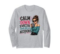 Citation Amusante Calm Down We Will Make It Look Like an Accident Manche Longue