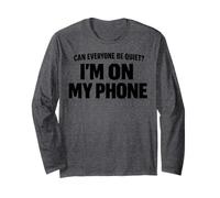 Citation Amusante Can Everyone Be Quiet I'm on My Phone Manche Longue
