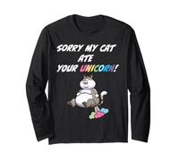 Citation amusante de chat arc-en-ciel Sorry My Cat Ate Your Unicorn Manche Longue