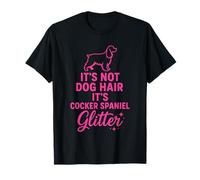 Citation Amusante de Chien It's Not Dog Hair, It's Cocker Spaniel Magic T-Shirt