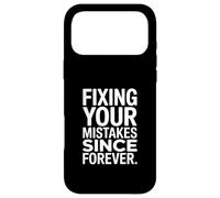 Citation Amusante de Fix Your Mistakes Since Forever Coque pour iPhone 17 Pro Max