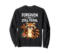 Citation Amusante de Foi chrétienne « Forgiven But Still Feral Raccoon » Sweatshirt