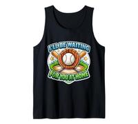 Citation Amusante de Joueur de Baseball I'll Be Waiting for You at Home Débardeur