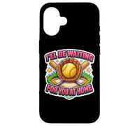 Citation Amusante de Joueur de Softball I'll Be Waiting for You at Home Coque pour iPhone 16